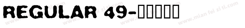 regular 49字体转换